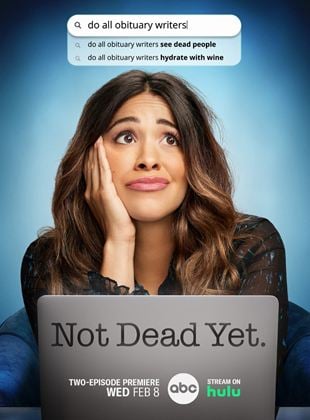 Not Dead Yet saison 1